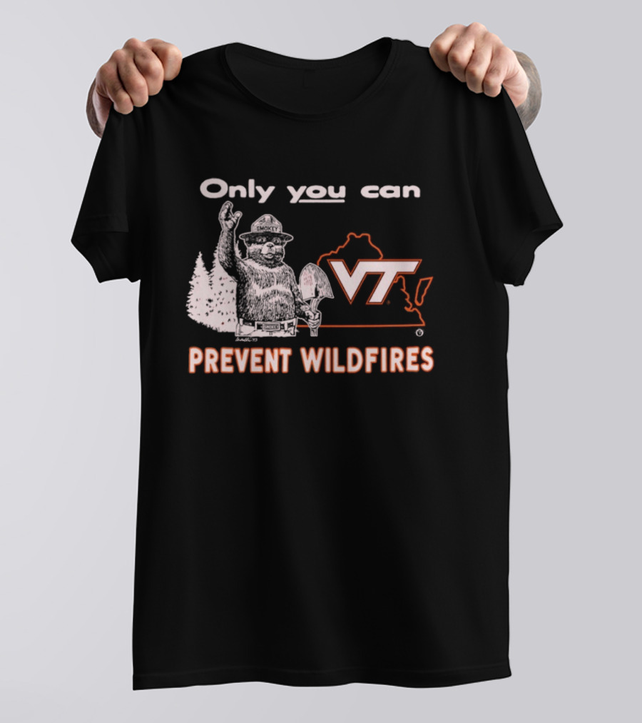 Only You Can Prevent Wildfires Smokey VT Virginia Tech T-Shirt