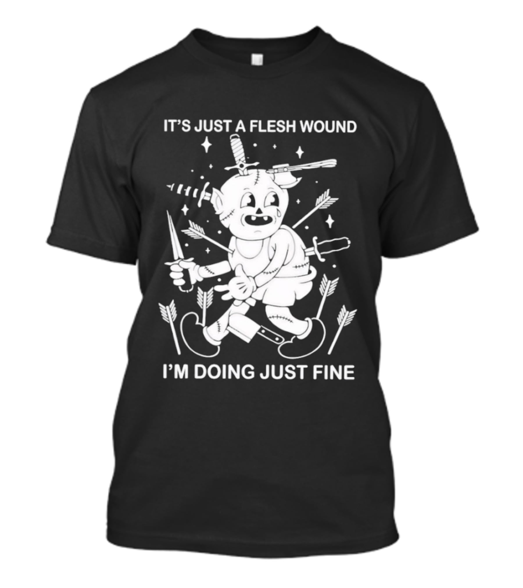 I'm Doing Just Fine It's Just A Flesh Wound Cartoon Character With Arrows And Knives T-Shirt
