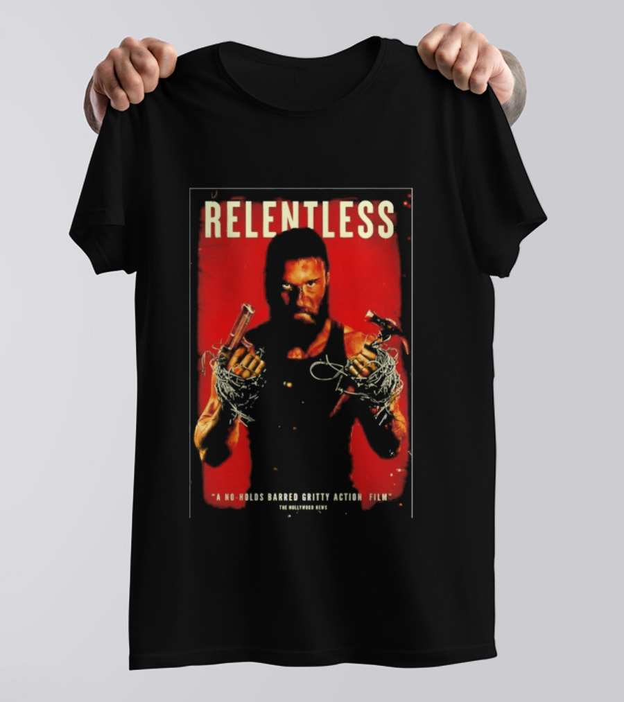 Relentless A No Holds Barred Gritty Action Film Guns Intense Stare Red T-Shirt