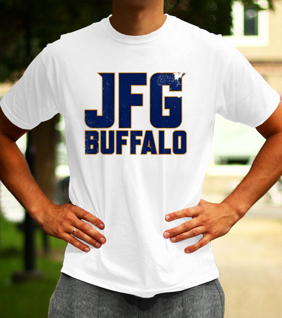 Buffalo Sabres JFG Just Fcking Go Sports Fan T-Shirt