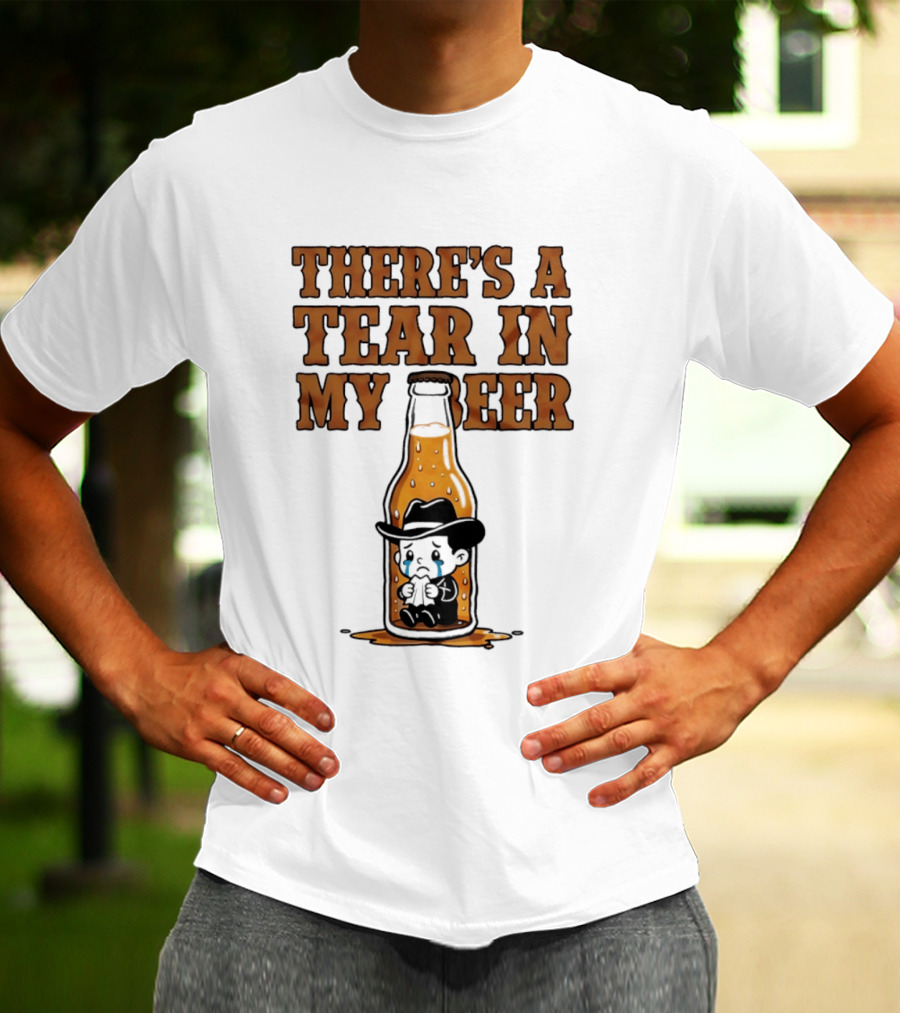 There's A Tear In My Beer Crying Cowboy Bottle T-Shirt