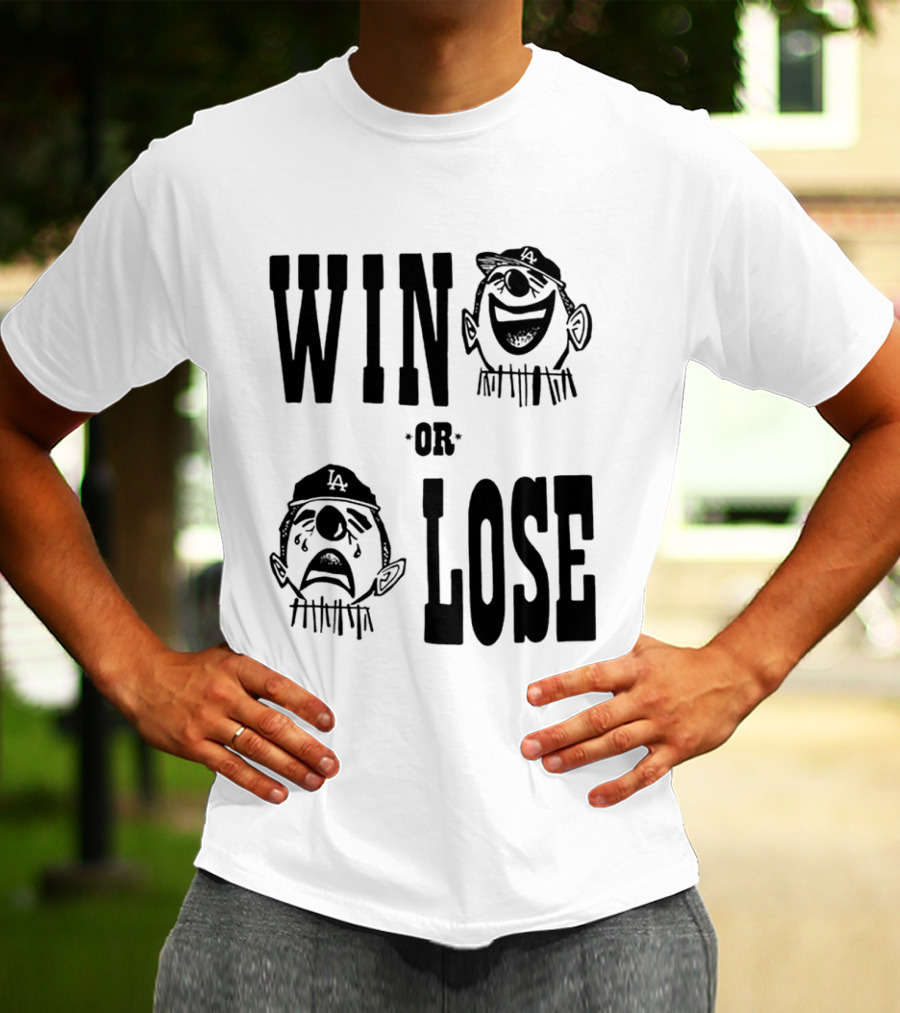 Win Or Lose Laughing Crying Clown LA Baseball Fan T-Shirt