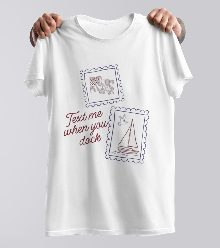 Text Me When You Dock American Flag Sailboat Stamp T-Shirt