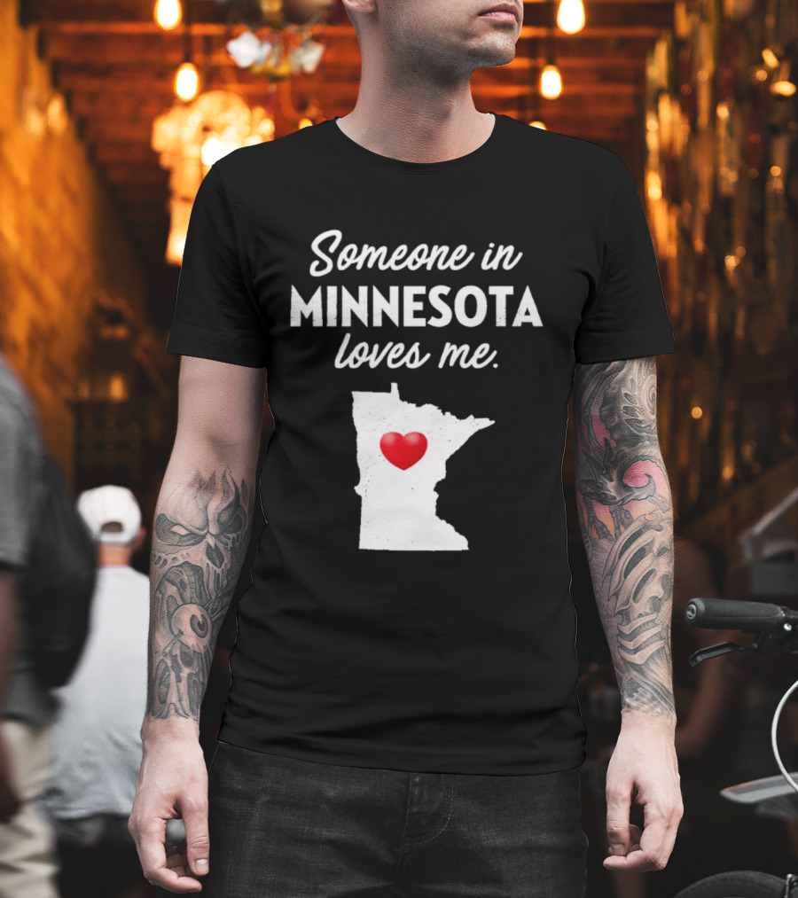 Someone In Minnesota Loves Me Heart Map State Pride T-Shirt