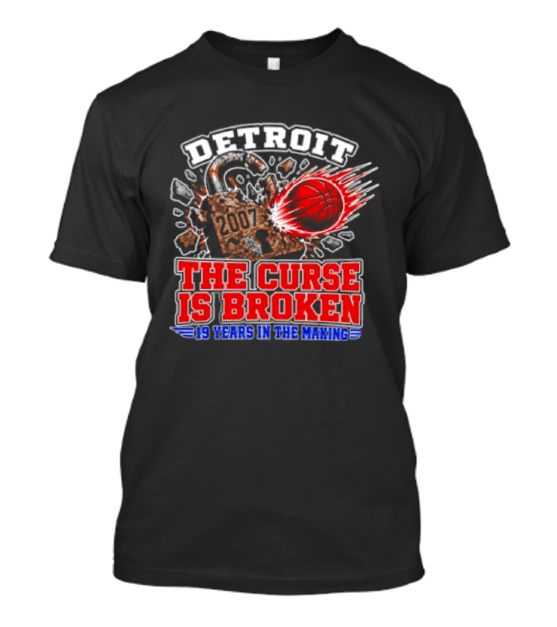 Detroit Pistons The Curse Is Broken 19 Years In The Making 2007 T-Shirt