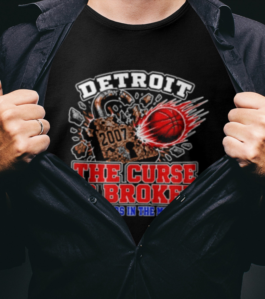 Detroit Pistons The Curse Is Broken 19 Years In The Making 2007 T-Shirt