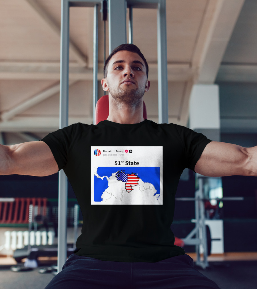 Donald J. Trump 51st State Map With American Flag On Venezuela T-Shirt