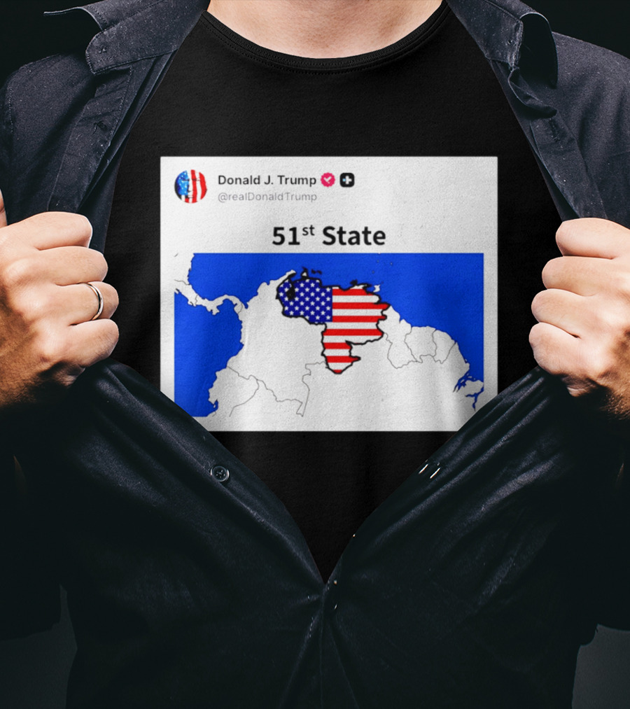 Donald J. Trump 51st State Map With American Flag On Venezuela T-Shirt