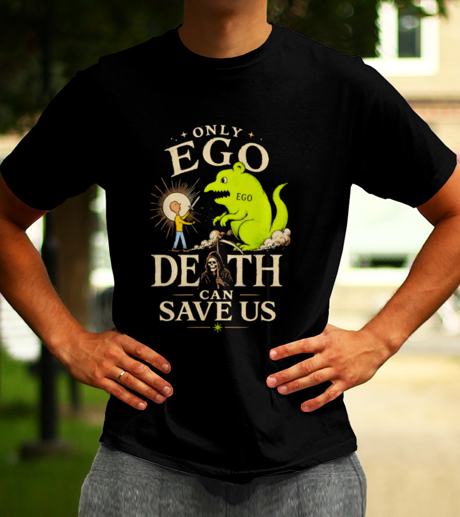 Only Ego Death Can Save Us Cartoon Monster And Sun Encounter T-Shirt