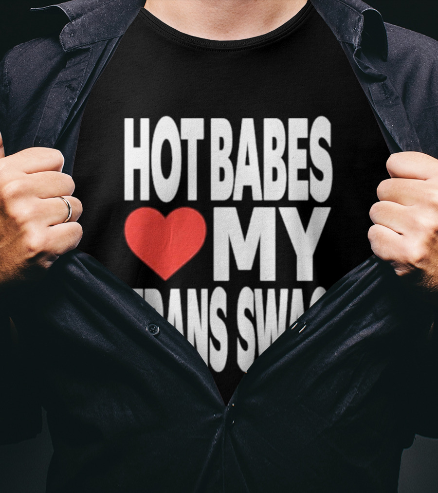 Hot Babes Love Heart My Trans Swag T-Shirt