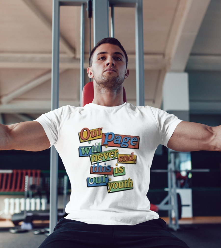 Our Page Will Never End This Is Our Youth Retro Multicolor T-Shirt