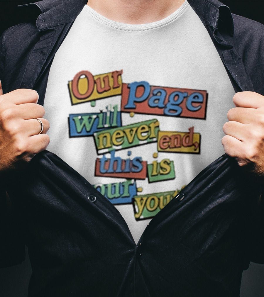 Our Page Will Never End This Is Our Youth Retro Multicolor T-Shirt
