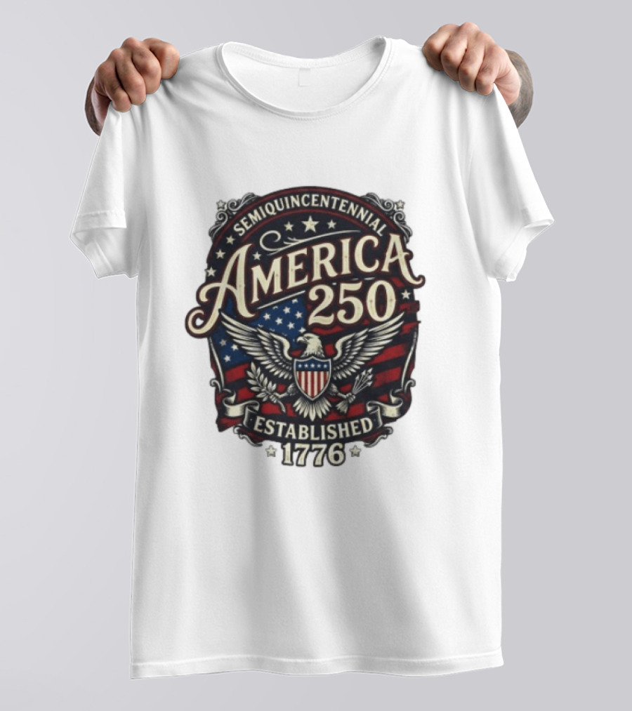 Semiquincentennial America 250 Eagle Crest Established 1776 Stars And Stripes T-Shirt