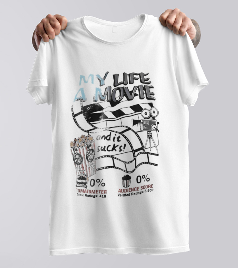 My Life A Movie And It Sucks Rotten Audience Popcorn 0% T-Shirt