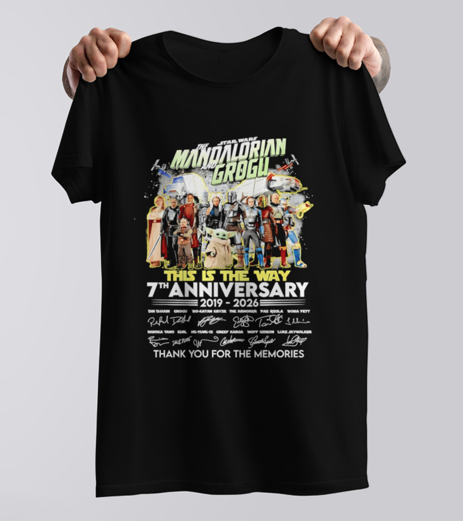 Star Wars The Mandalorian Grogu This Is The Way 7th Anniversary 2019 2026 Thank You For The Memories T-Shirt