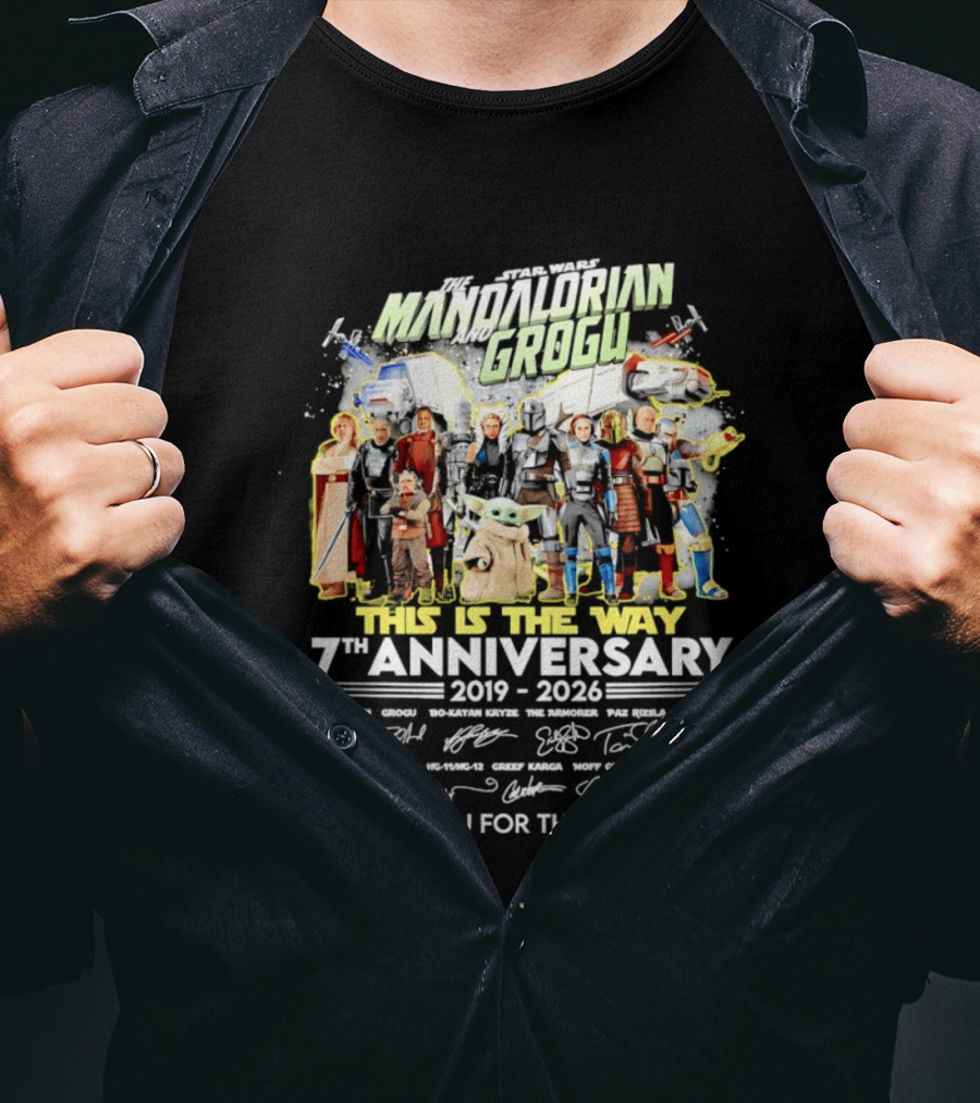 Star Wars The Mandalorian Grogu This Is The Way 7th Anniversary 2019 2026 Thank You For The Memories T-Shirt