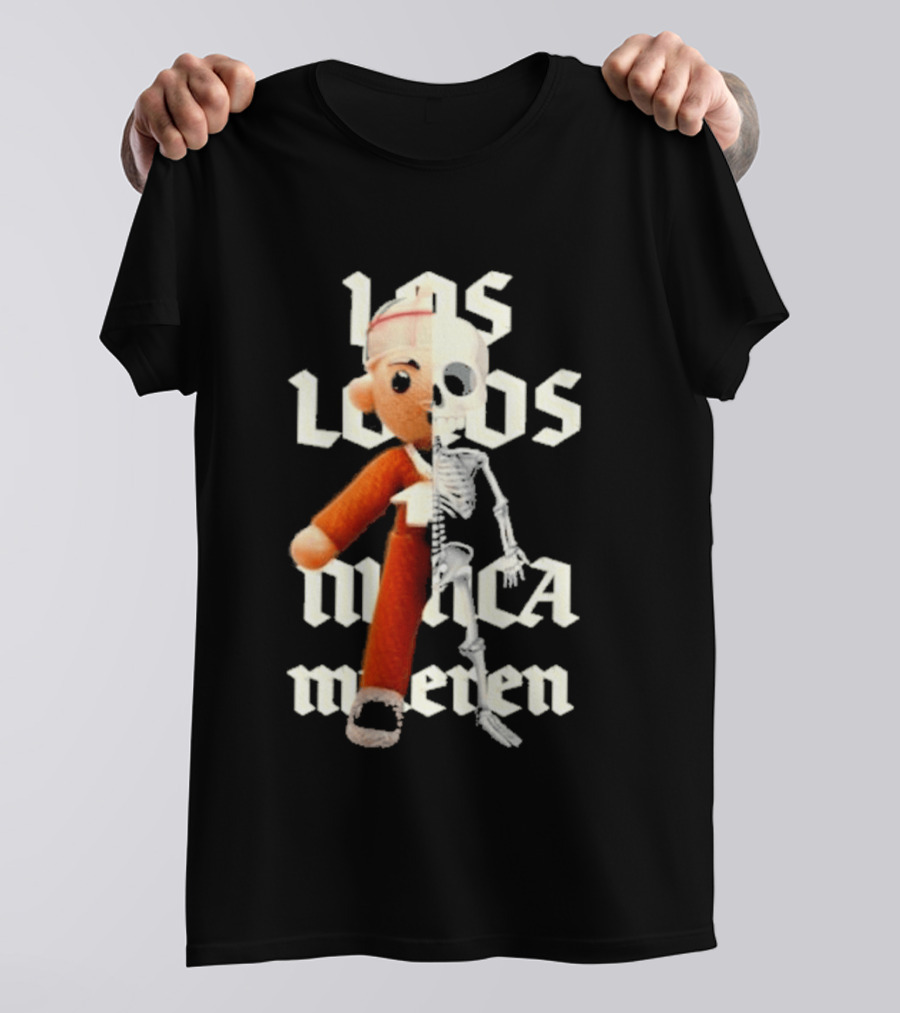 Los Locos Nunca Mueren Street Mob Llnm T-Shirt