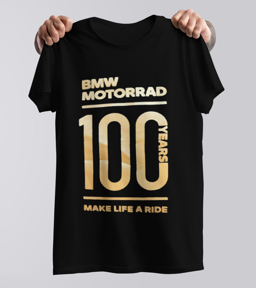 BMW Motorrad 100 Years Make Life A Ride T-Shirt