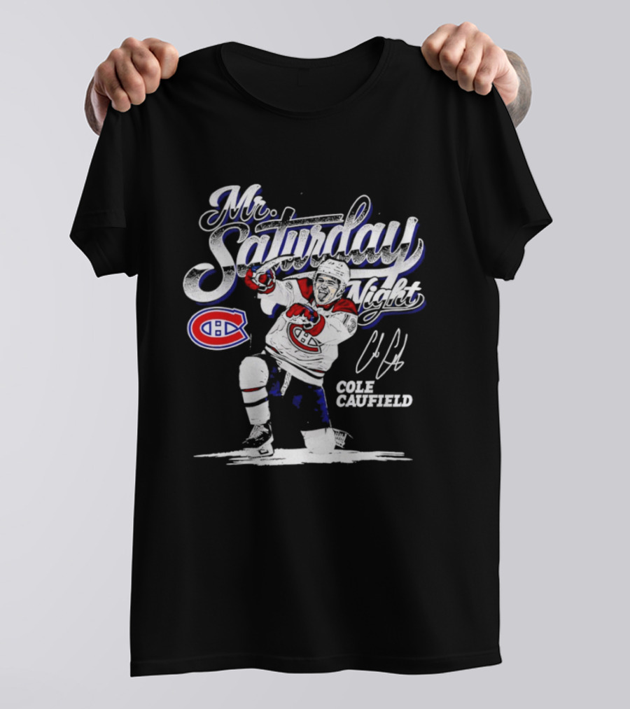 Cole Caufield Montreal Canadiens Player Mr. Saturday Night T-Shirt
