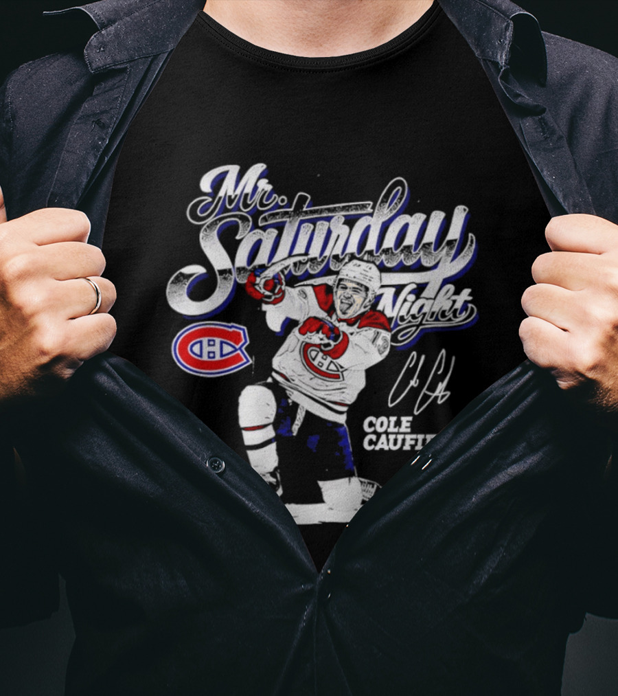 Cole Caufield Montreal Canadiens Player Mr. Saturday Night T-Shirt