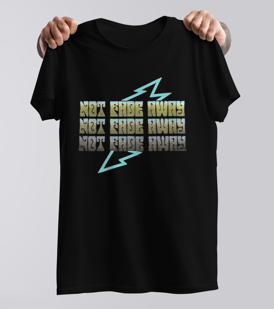 Not Fade Away Lightning Bold Electric Vibe T-Shirt