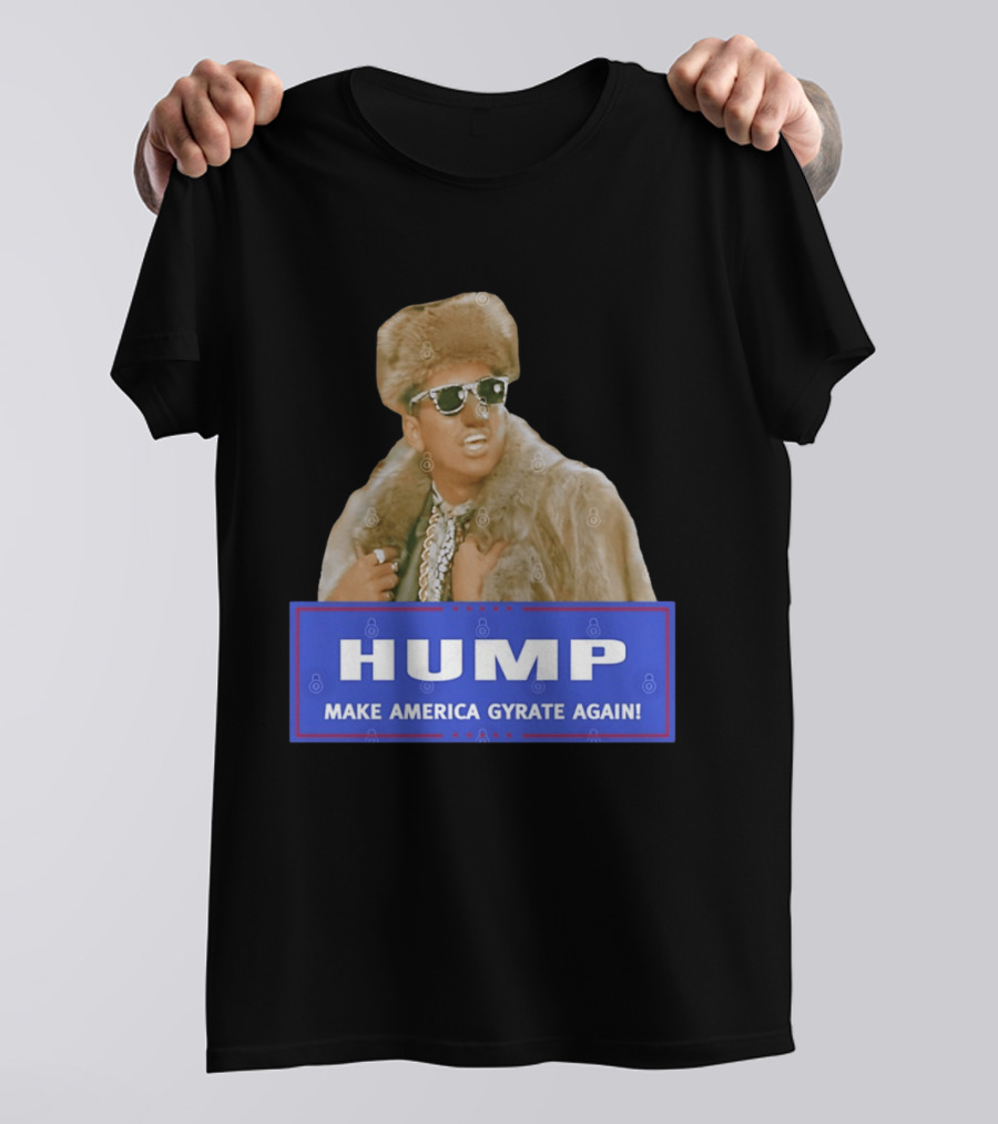 Hump Make America Gyrate Again Fur Coat Sunglasses Fashion T-Shirt