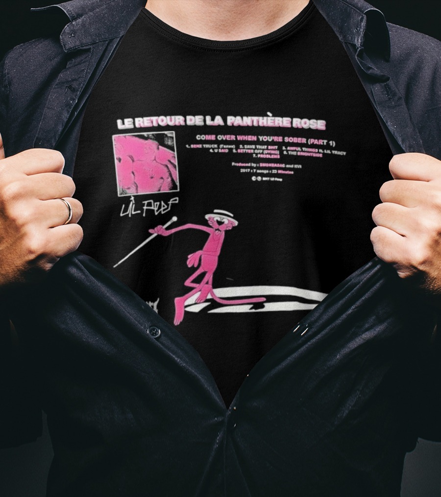 Le Retour De La Panthère Rose Come Over When You're Sober Part 4 Remix T-Shirt