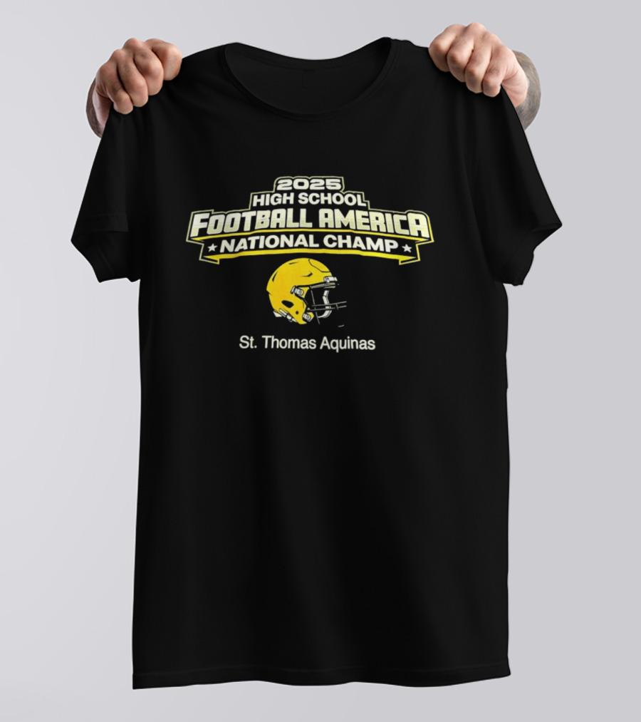 2025 High School Football America National Champ St Thomas Aquinas T-Shirt