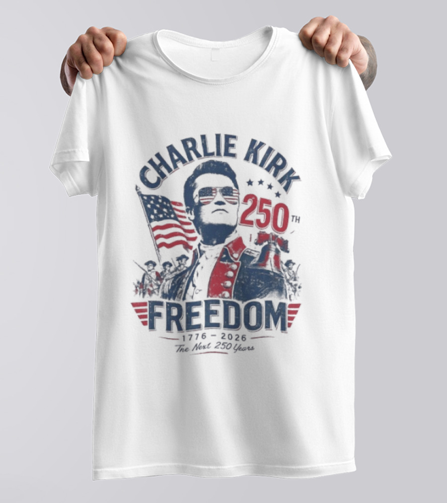 Charlie Kirk Freedom USA 250th Anniversary Patriotic Celebration T-Shirt