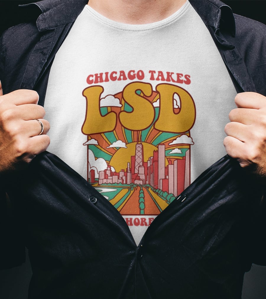 Chicago Takes LSD Lake Shore Drive City Skyline T-Shirt