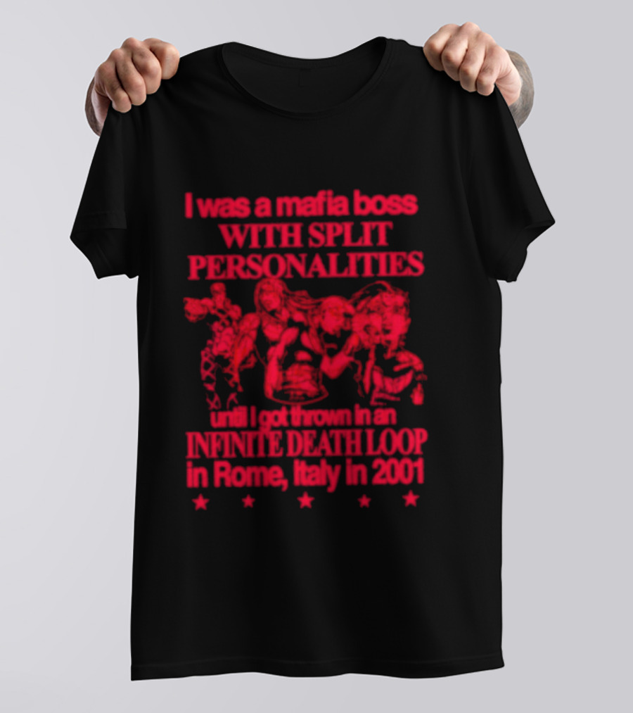 I Was A Mafia Boss With Split Personalities Purple Death Loop Rome Italy 2001 T-Shirt