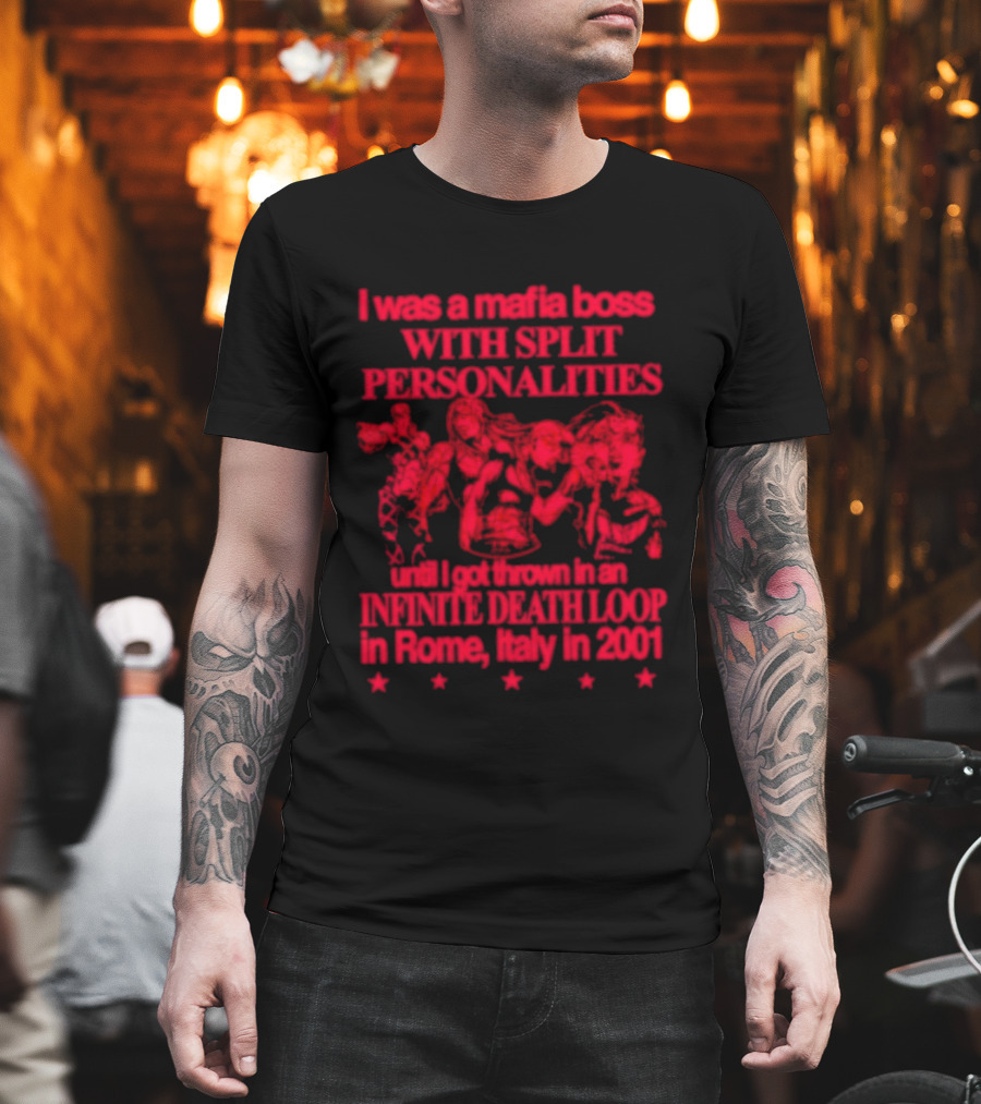 I Was A Mafia Boss With Split Personalities Purple Death Loop Rome Italy 2001 T-Shirt