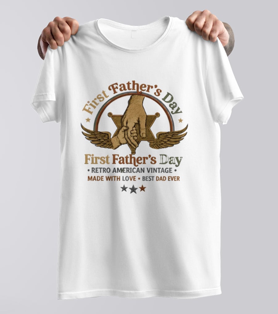 First Father's Day Retro American Vintage Made With Love Best Dad Ever T-Shirt