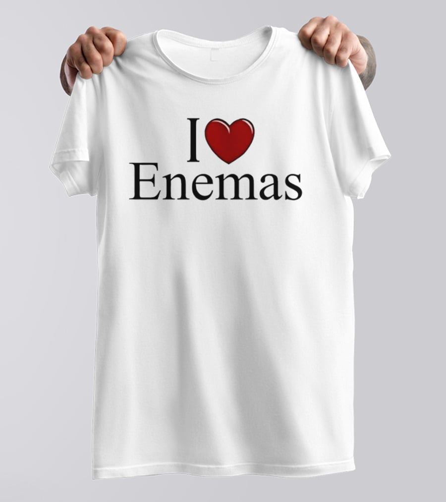 I Love Heart Enemas T-Shirt