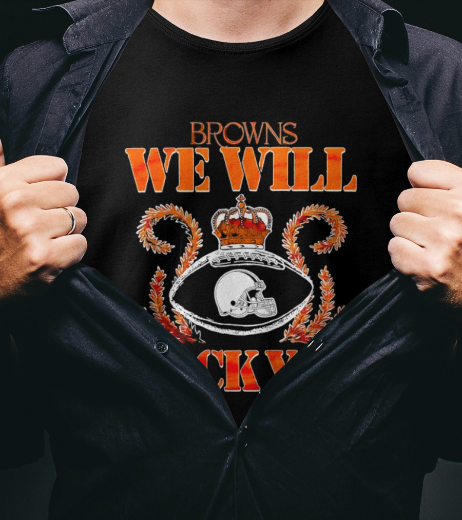 Browns We Will Rock You Queen Football Helmet Crown T-Shirt