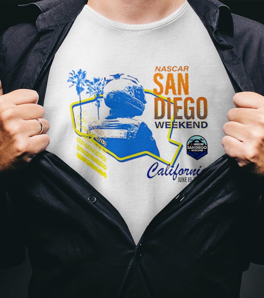 NASCAR San Diego Weekend 2026 California June 19 21 T-Shirt