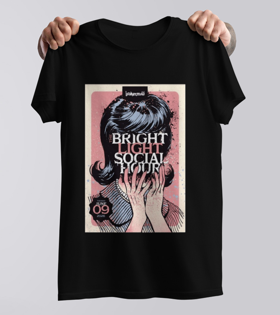 The Bright Light Social Hour Brokenmold Tuesday June 09 2026 Tampa FL T-Shirt