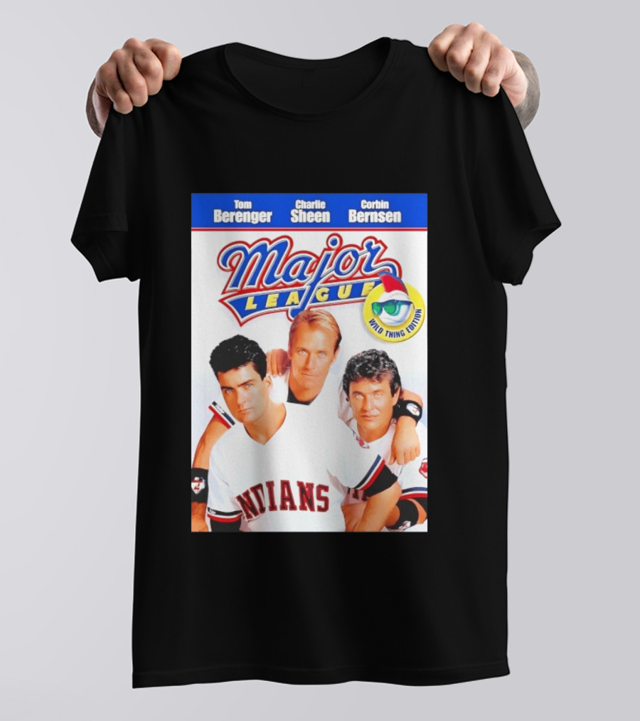 Tom Berenger Charlie Sheen Corbin Bernsen Major League Wild Thing Edition Indians T-Shirt