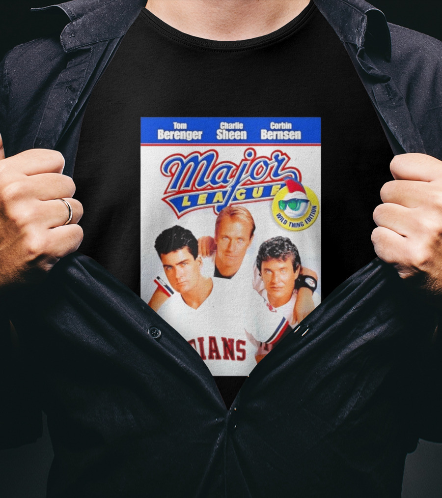 Tom Berenger Charlie Sheen Corbin Bernsen Major League Wild Thing Edition Indians T-Shirt