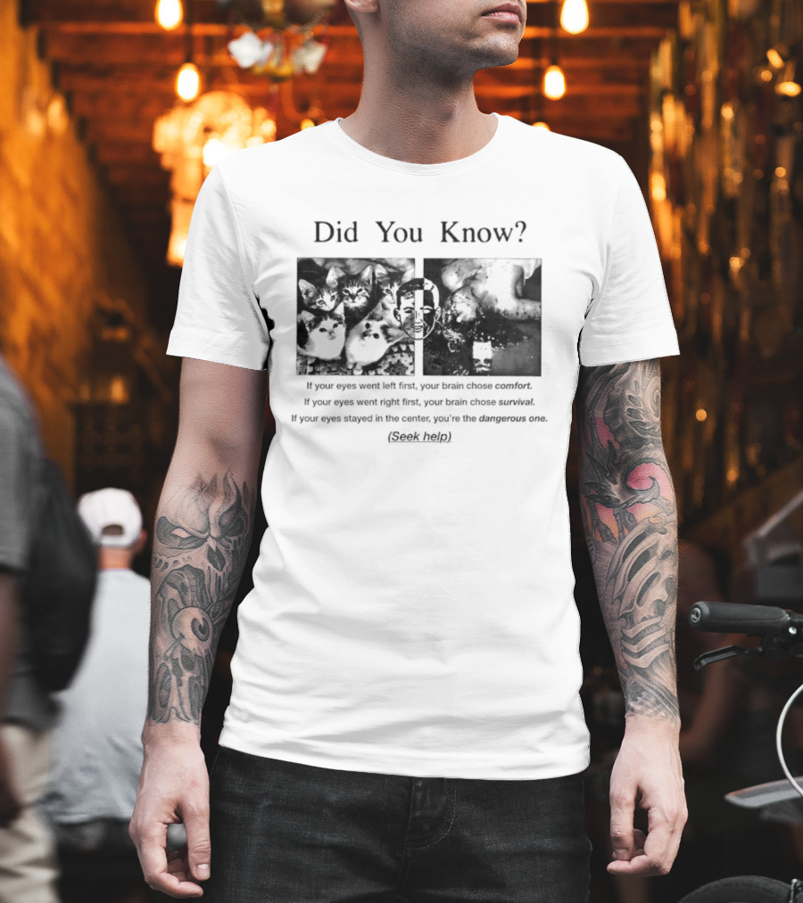 Did You Know Your Eyes Reveal Brain Comfort Or Adventure Choose Path Fun Fact T-Shirt