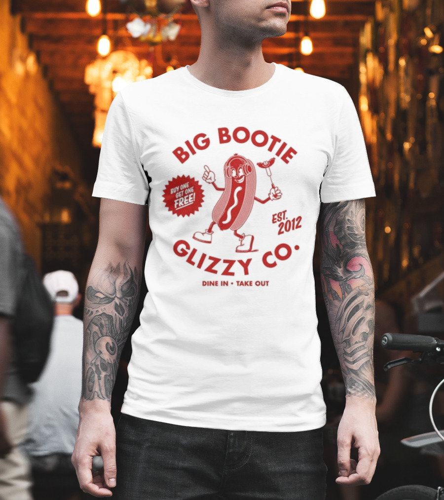 Big Bootie Glizzy Co Since 2002 Onion Rings Free T-Shirt