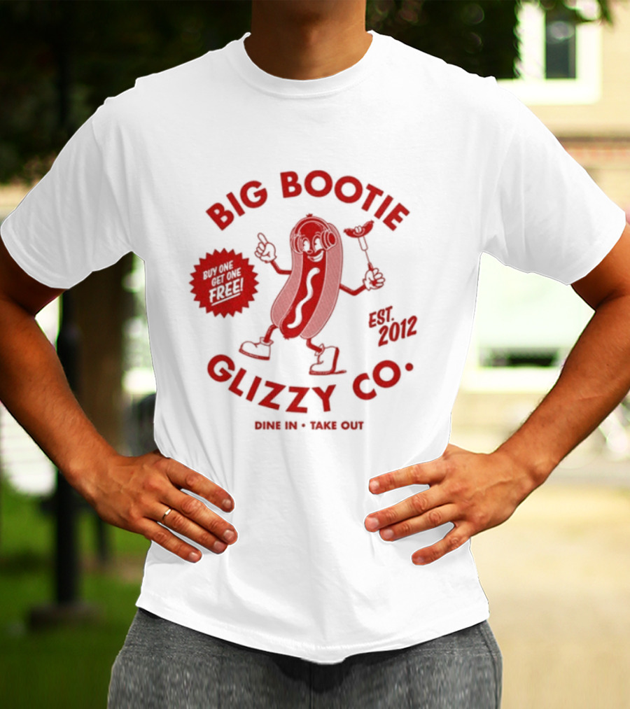 Big Bootie Glizzy Co Since 2002 Onion Rings Free T-Shirt