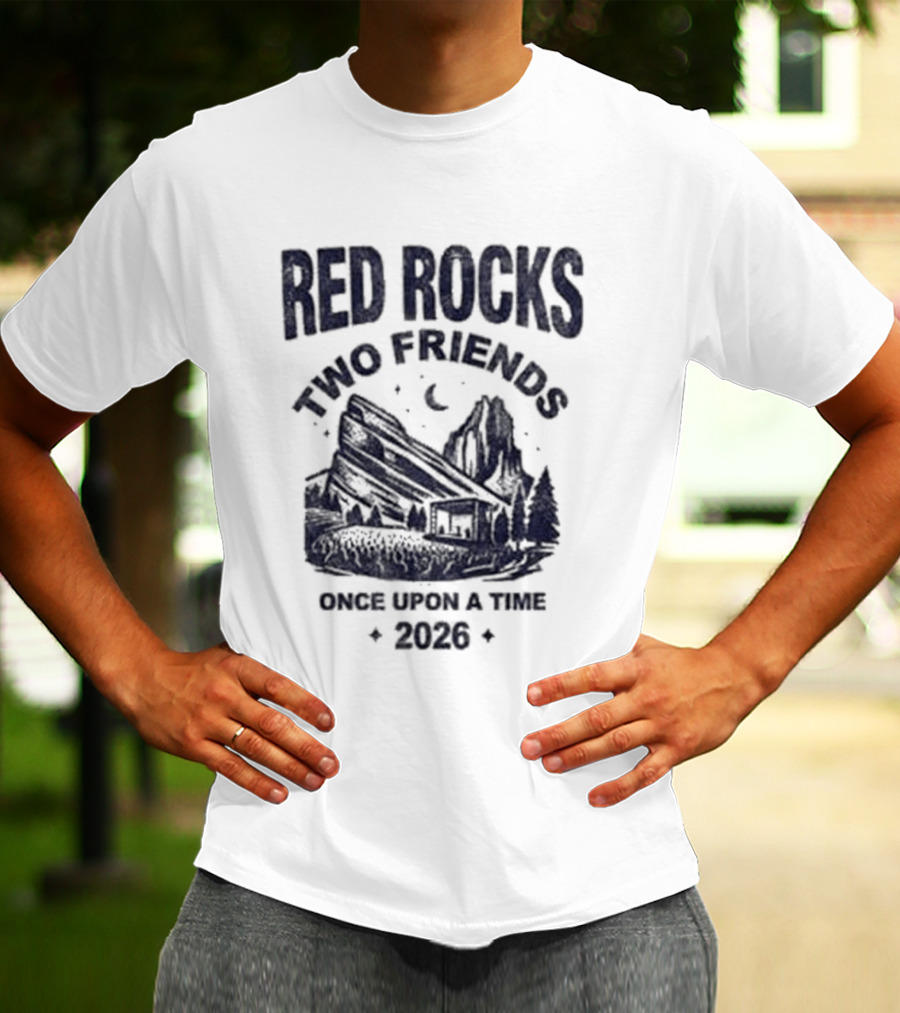 Red Rocks Two Friends Once Upon A Time 2020 T-Shirt