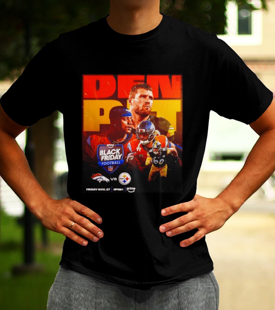 Prime Black Friday Football Denver Broncos Vs Pittsburgh Steelers Friday Nov 27 3PM ET T-Shirt