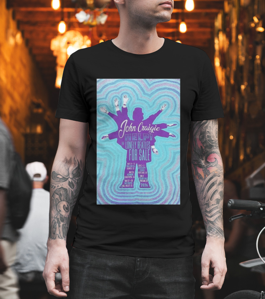 John Craigie Help The Lonely Beatles For Sale Hopmonk Sebastopol CA May 26 2026 T-Shirt