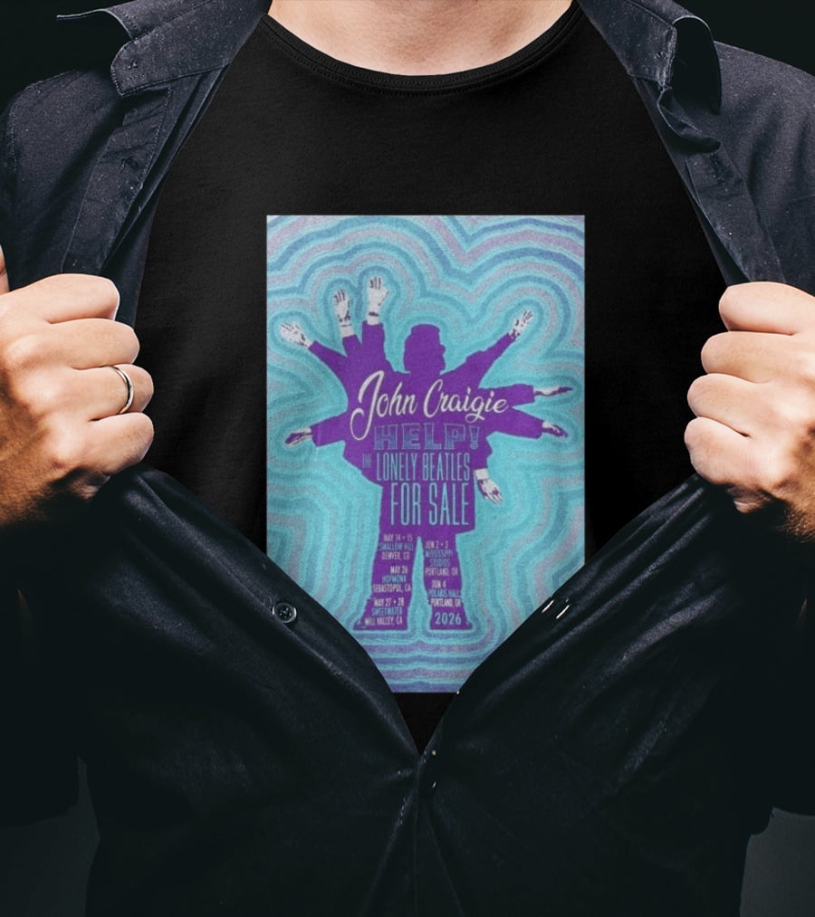 John Craigie Help The Lonely Beatles For Sale Hopmonk Sebastopol CA May 26 2026 T-Shirt
