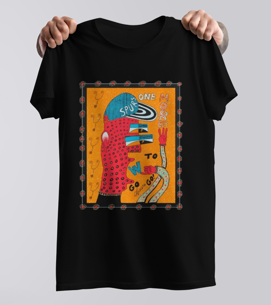 Spurs One More To Go Spurs Go T-Shirt
