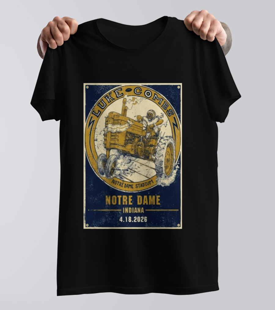 Luke Combs Notre Dame Stadium Indiana Tractor April 18 2026 T-Shirt