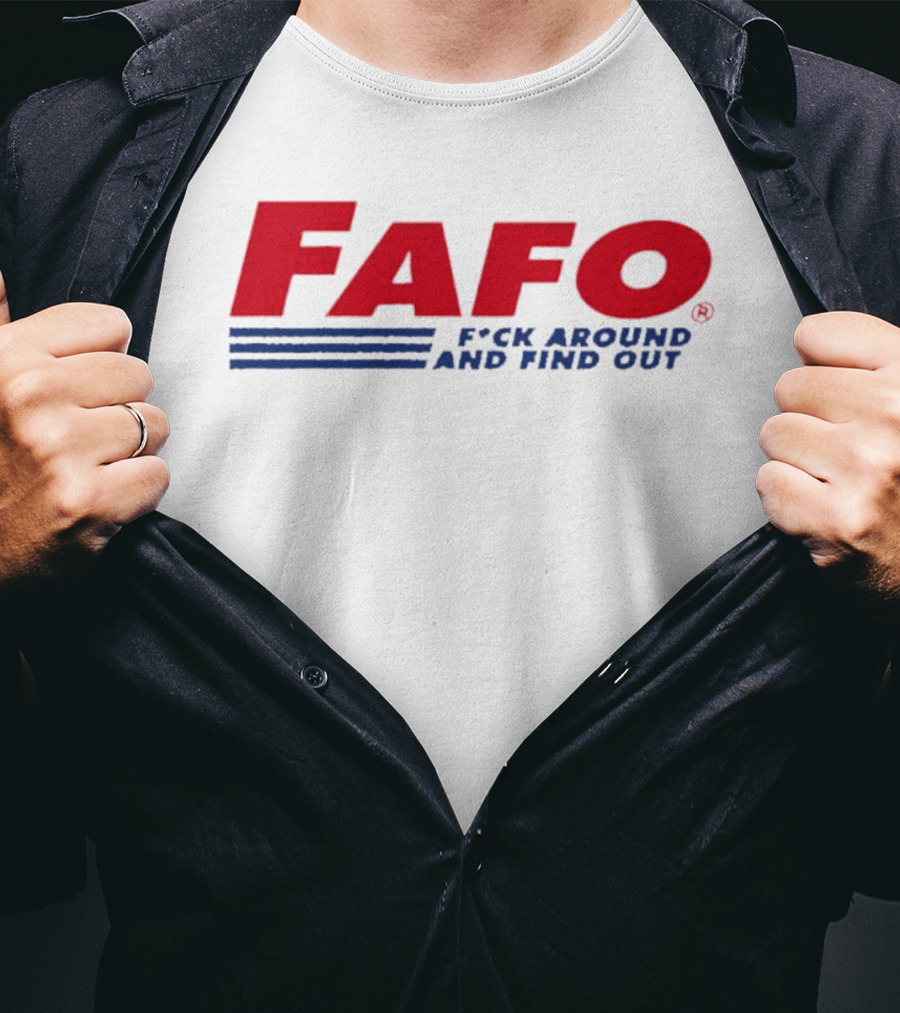 FAFO F*ck Around And Find Out Distressed T-Shirt