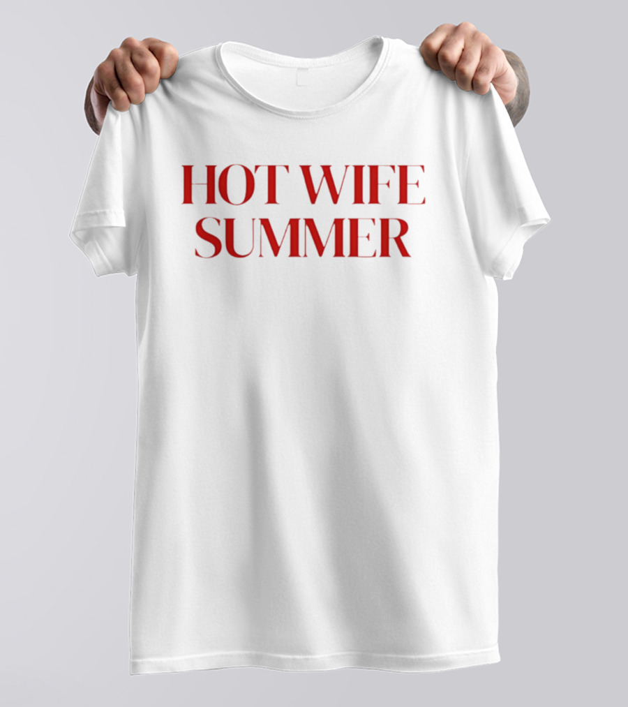 Hot Wife Summer Red Typography Trends Fashion T-Shirt
